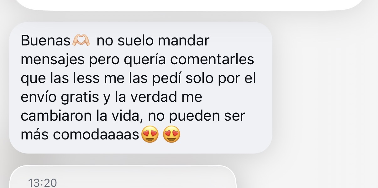 Mensaje de una clienta: no pueden ser más cómodas